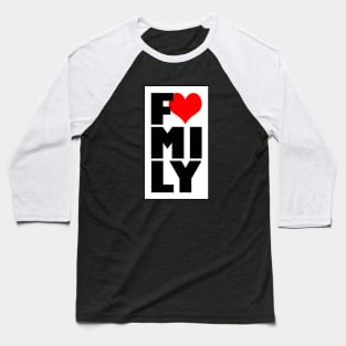 I Love My Family Slogan Family Reunion Typography Baseball T-Shirt